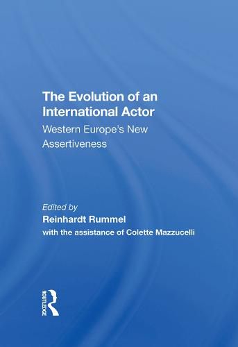 Cover image for The Evolution of an International Actor: Western Europe's New Assertiveness