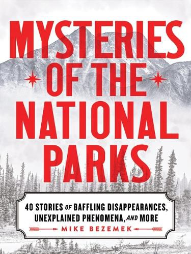 Mysteries of the National Parks