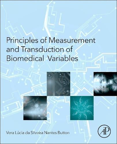 Cover image for Principles of Measurement and Transduction of Biomedical Variables