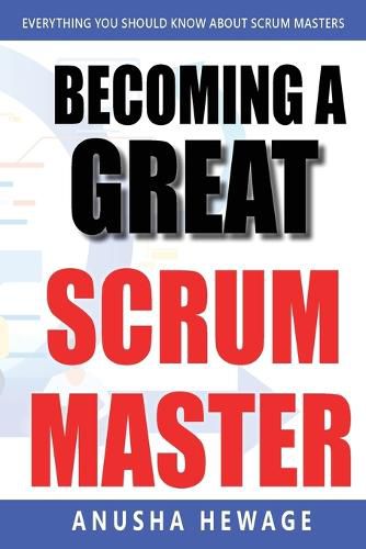 Cover image for Becoming a Great Scrum Master