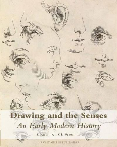 Drawing and the Senses: An Early Modern History