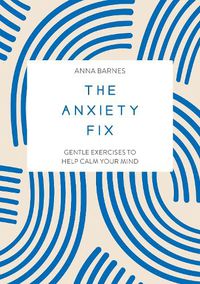 Cover image for The Anxiety Fix
