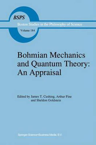 Cover image for Bohmian Mechanics and Quantum Theory: An Appraisal