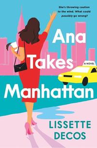 Cover image for Ana Takes Manhattan