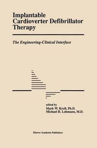 Cover image for Implantable Cardioverter Defibrillator Therapy: The Engineering-Clinical Interface
