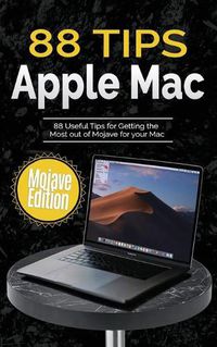 Cover image for 88 Tips for Apple Mac: Mojave Edition