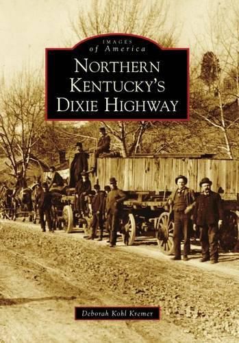 Cover image for Northern Kentucky's Dixie Highway