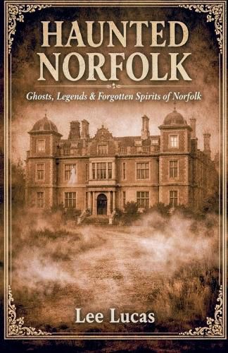 Cover image for Haunted Norfolk