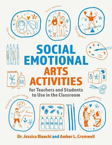 Cover image for Social Emotional Arts Activities for Teachers and Students to Use in the Classroom
