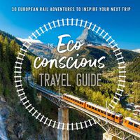 Cover image for The Eco-Conscious Travel Guide