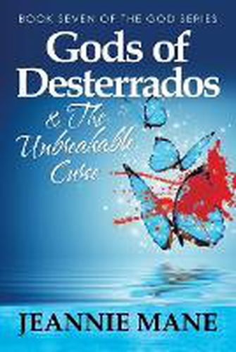 Cover image for Gods of Desterrados & the Unbreakable Curse
