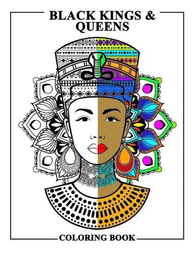 Cover image for Black Kings and Queens Coloring Book: Adult Colouring Fun Stress Relief Relaxation and Escape