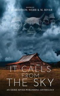 Cover image for It Calls From the Sky: Terrifying Tales from Above