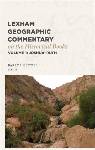 Cover image for Lexham Geographic Commentary on the Historical Books, Volume 1