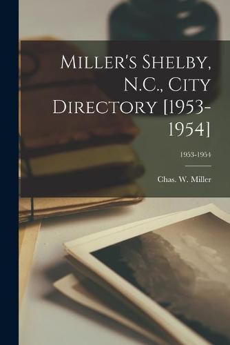 Cover image for Miller's Shelby, N.C., City Directory [1953-1954]; 1953-1954