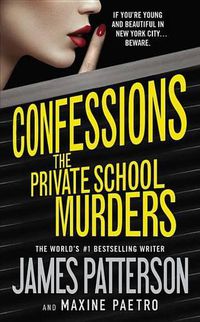 Cover image for Confessions: The Private School Murders