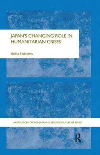 Cover image for Japan's Changing Role in Humanitarian Crises