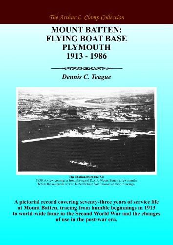 Cover image for Mount Batten: Flying Boat Base Plymouth 1913 - 1986