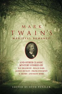 Cover image for Mark Twain's Medieval Romance: And Other Classic Mystery Stories