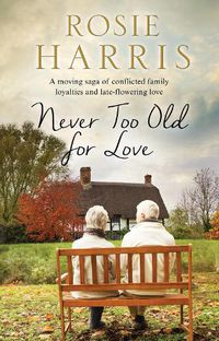 Cover image for Never Too Old for Love