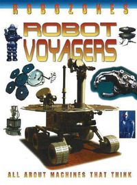 Cover image for Robot Voyagers: All About Machines That Think