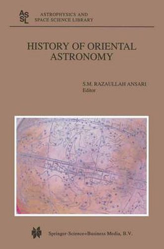 History of Oriental Astronomy: Proceedings of the Joint Discussion-17 at the 23rd General Assembly of the International Astronomical Union, organised by the Commission 41 (History of Astronomy), held in Kyoto, August 25-26, 1997