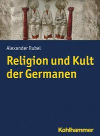 Cover image for Religion Und Kult Der Germanen
