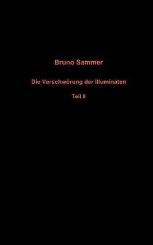 Cover image for Die Verschwoerung der Illuminaten Teil II