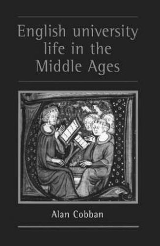 Cover image for English University Life In The Middle Ages