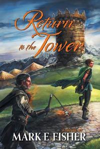 Cover image for Return To The Tower: Third In The Scepter and Tower Trilogy