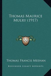 Cover image for Thomas Maurice Mulry (1917)