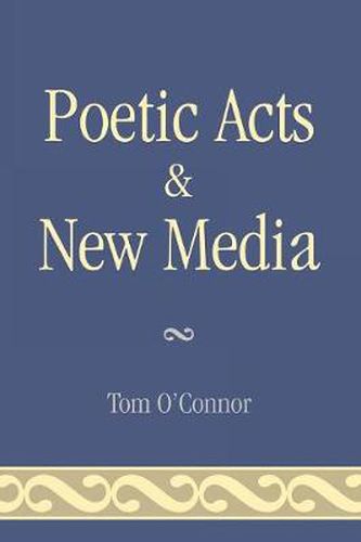 Cover image for Poetic Acts & New Media