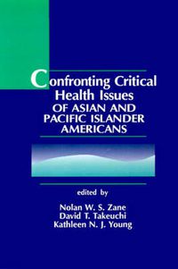 Cover image for Confronting Critical Health Issues of Asian and Pacific Islander Americans