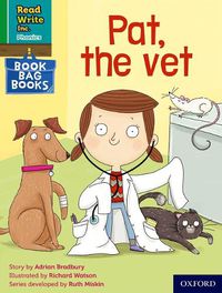 Cover image for Read Write Inc. Phonics: Pat, the vet (Green Set 1 Book Bag Book 2)