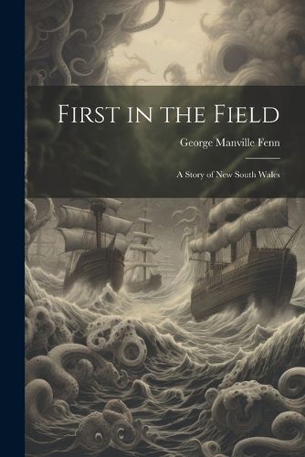 Cover image for First in the Field