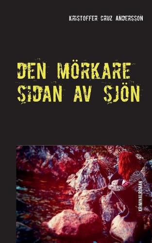 Den Moerkare Sidan Av Sjoen