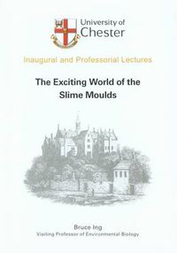 Cover image for The Exciting World of the Slime Moulds