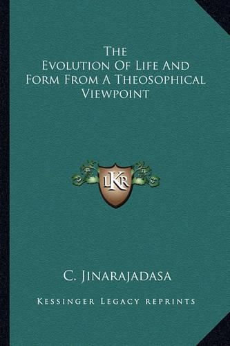 The Evolution of Life and Form from a Theosophical Viewpoint