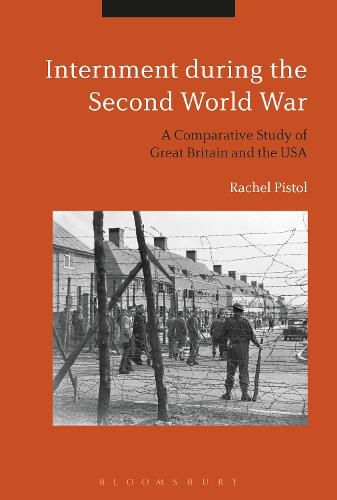 Cover image for Internment during the Second World War: A Comparative Study of Great Britain and the USA