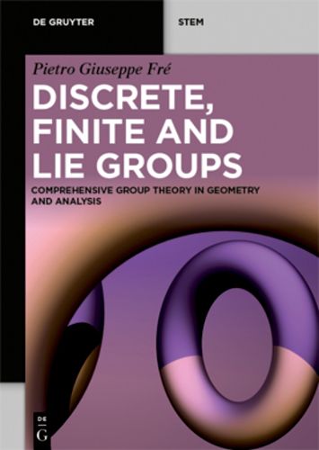 Cover image for Discrete, Finite and Lie Groups