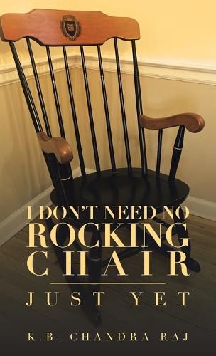 Cover image for I Don't Need No Rocking Chair