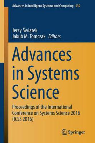 Cover image for Advances in Systems Science: Proceedings of the International Conference on Systems Science 2016 (ICSS 2016)