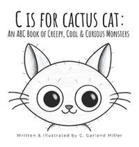 Cover image for C is for Cactus Cat