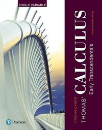 Cover image for Thomas' Calculus: Early Transcendentals, Single Variable Plus Mylab Math with Pearson Etext -- 24-Month Access Card Package