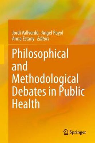 Cover image for Philosophical and Methodological Debates in Public Health