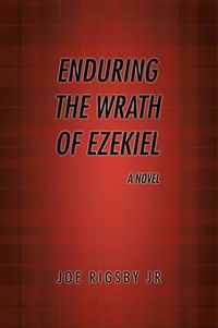 Cover image for Enduring the Wrath of Ezekiel.