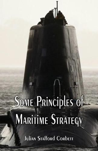 Cover image for Some Principles of Maritime Strategy