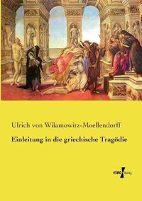 Cover image for Einleitung in die griechische Tragoedie