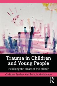 Cover image for Trauma in Children and Young People