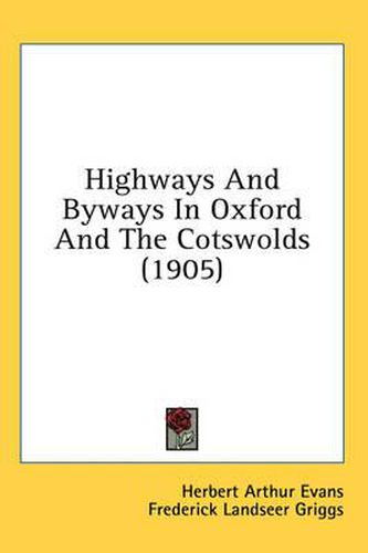 Highways and Byways in Oxford and the Cotswolds (1905)